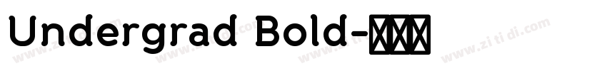 Undergrad Bold字体转换